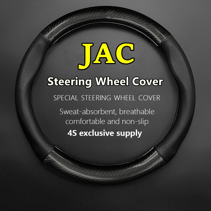 

Non-slip Case For JAC Steering Wheel Cover Genuine Leather Carbon Fiber Fit IEV7 IEV50 V7 T6 T8 RS A30 A13 A13RS A5 A60 IC5 LSEV