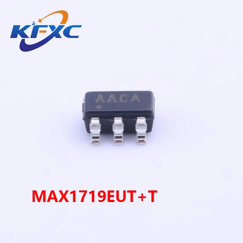 

MAX1719EUT SOT23-6 Original and genuine MAX1719EUT+T Switching regulator chip
