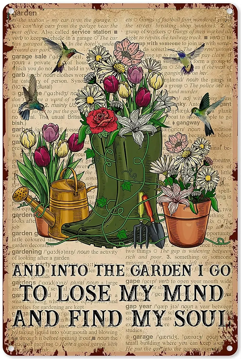 

Garden Tin Signs Vintage and Into The I Go To Lose My Mind Find Soul Sign Decoration Chic Metal Poster Wall Decor Art Gift