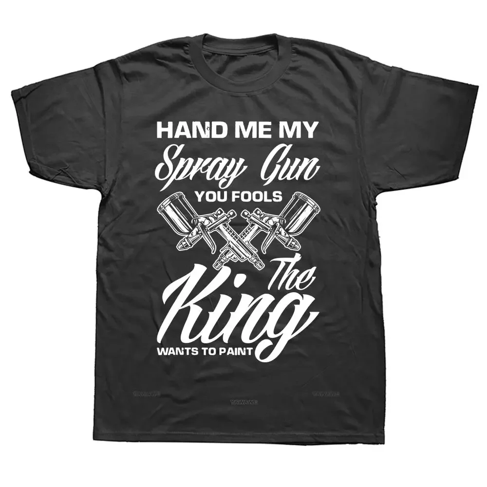 Футболка с рисунком Hand Me My Spray Gun король хочет покрасить автомобиль