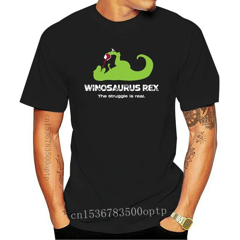 

Camiseta con estampado de Winosaurus Rex para hombre, camisa divertida con estampado de "La lucha es Real", estilo Hipster, a la