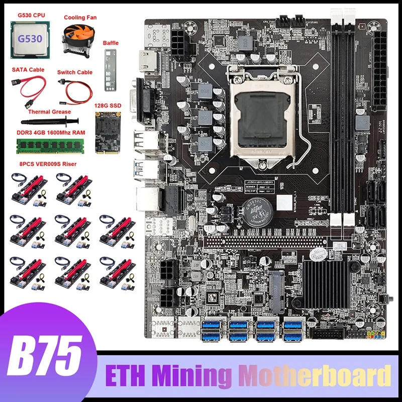 

Материнская плата B75 8USB ETH Miner + G530 CPU + 8XVER009S карта расширения + DDR3 4 ГБ ОЗУ + 128G SSD + вентилятор + SATA кабель + коммутационный кабель B75 BTC