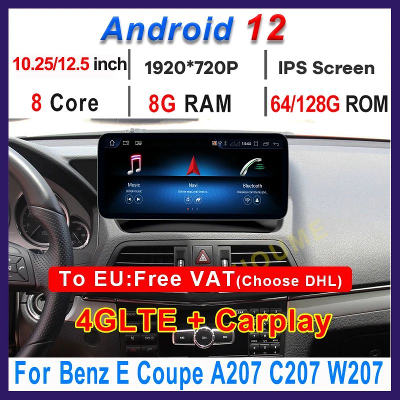 

10.25"/12.5" Andriod 12 8G+128G Car Radio GPS Navigation Multimedia Player with 4G for Mercedes Benz E Coupe C207 E207 A207 W207