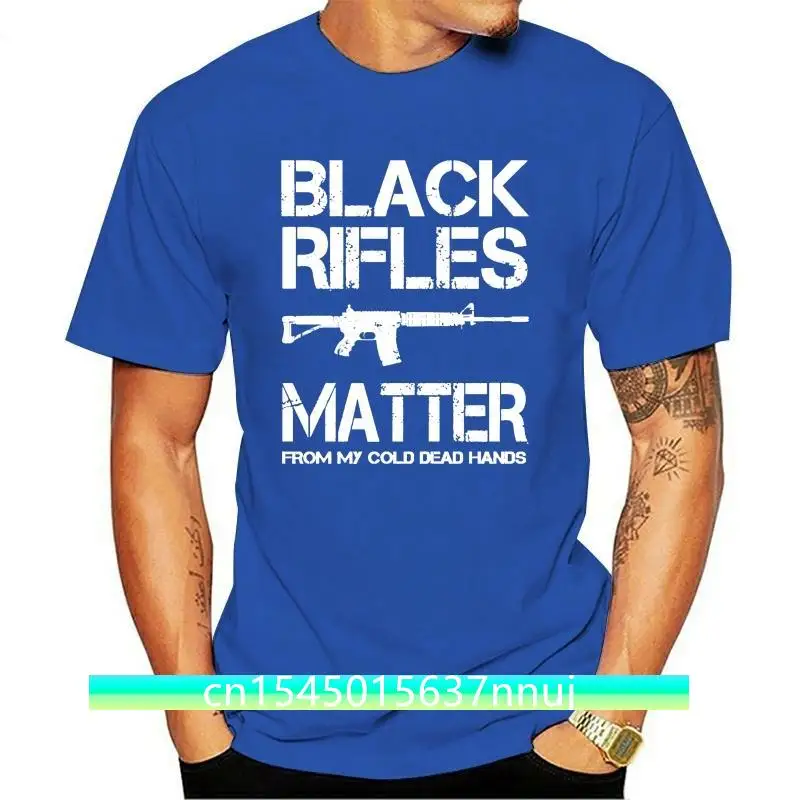 

Black Rifles Matter From My Cold Dead Hands - Ar-15 T-Shirt 2019 Fashion Men Casual Sleeve Clothing Summer Custom Shirt Design