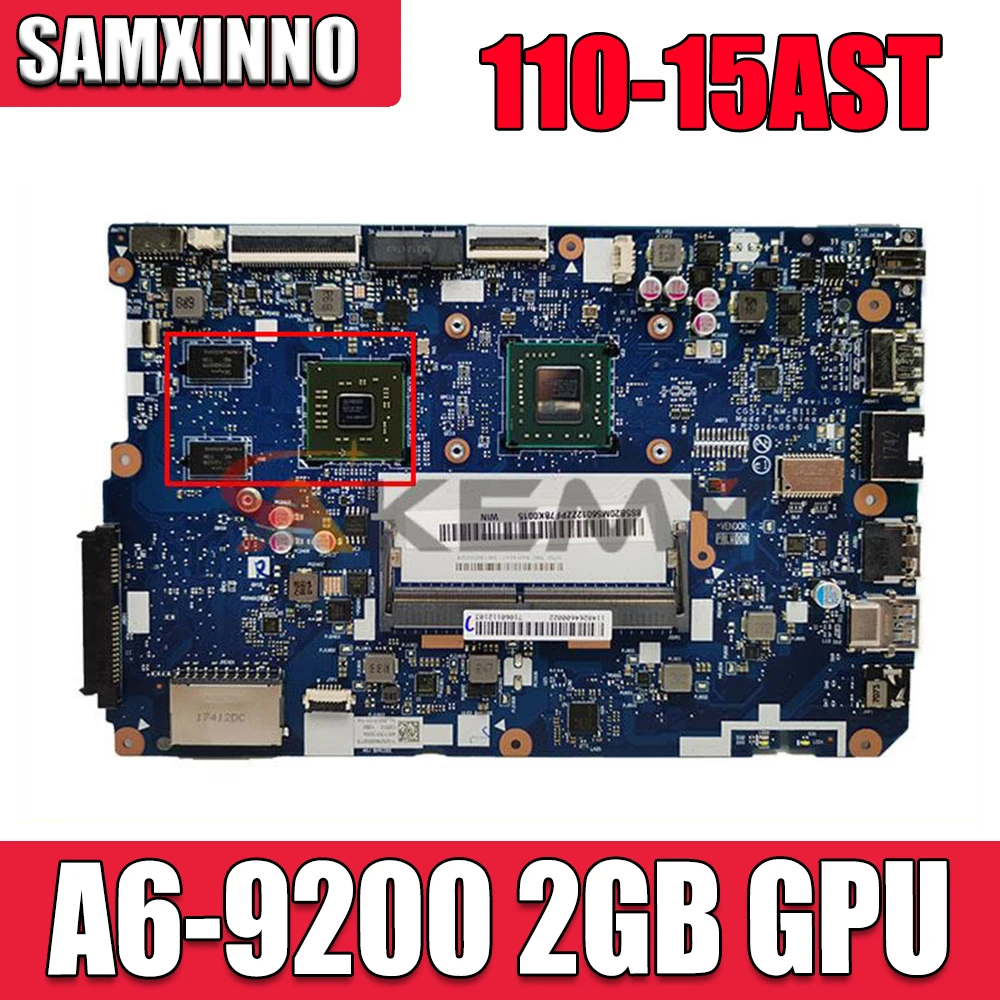 

For Lenovo 110-15 AST laptop motherboard CPU:A6-9200 DDR4 GPU:AMD 2GB FRU 5B20M56012 CG512 NM-B112 100% working