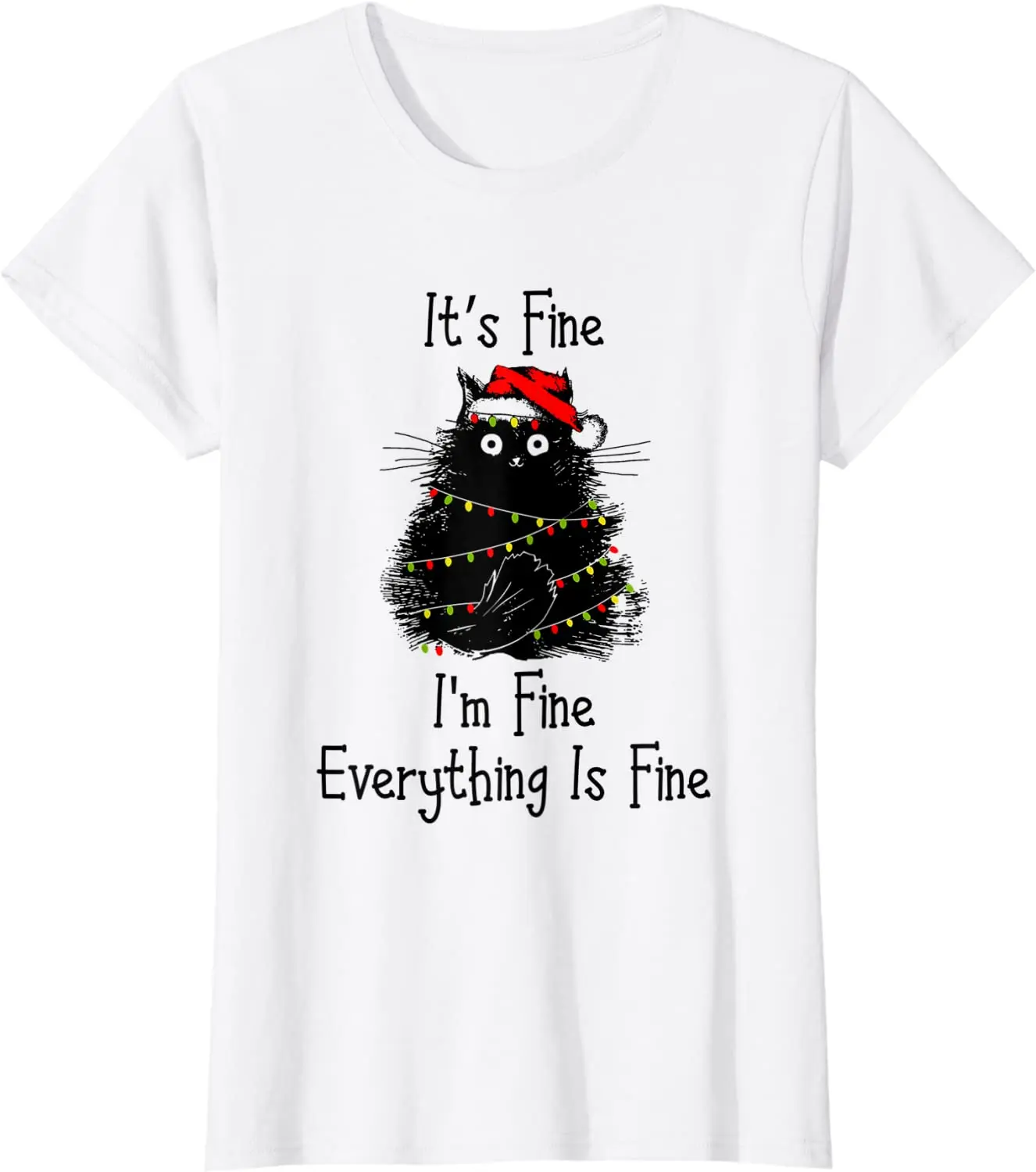 

It’s Fine Everything is Fine Christmas Light Black Cat Gift T-Shirt