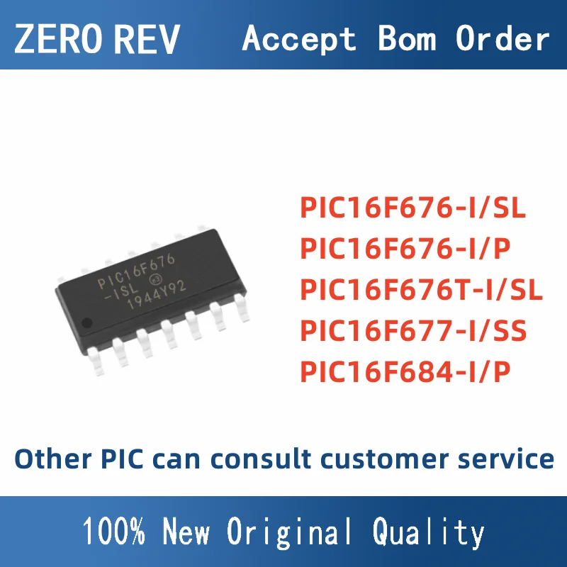 

PIC16F676-I/SL PIC16F676-I/P PIC16F676T-I/SL PIC16F677-I/SS PIC16F684-I/P DIP/SOP 14-bit MCU Microcontrollers