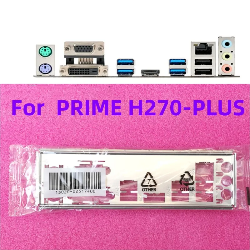 

New original For PRIME H270-PLUS I/O Shield Back Plate BackPlate BackPlates Blende Bracket