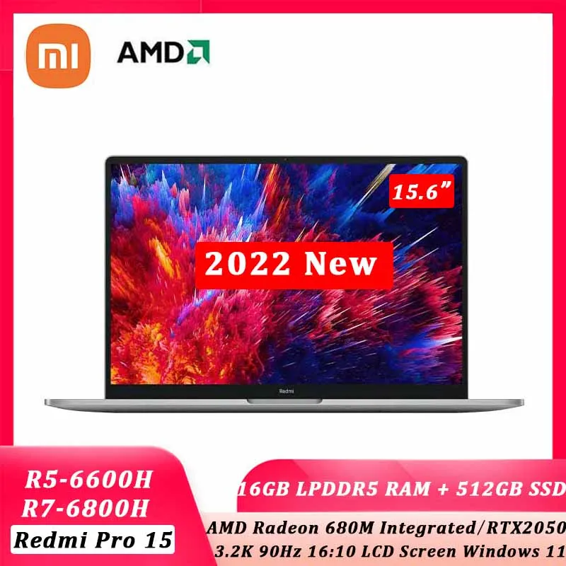

Xiaomi RedmiBook Pro 15 Laptop 2022 New Ryzen R7-6800H/R5-6600H AMD 16GB RAM 512GB SSD 3.2K 90Hz 15.6inch Windows 11 Mi Notebook