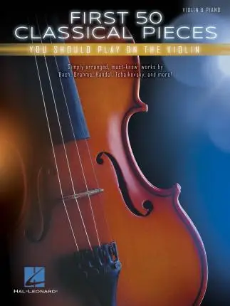 

Первые 50 Классических штук вы должны играть на скрипке