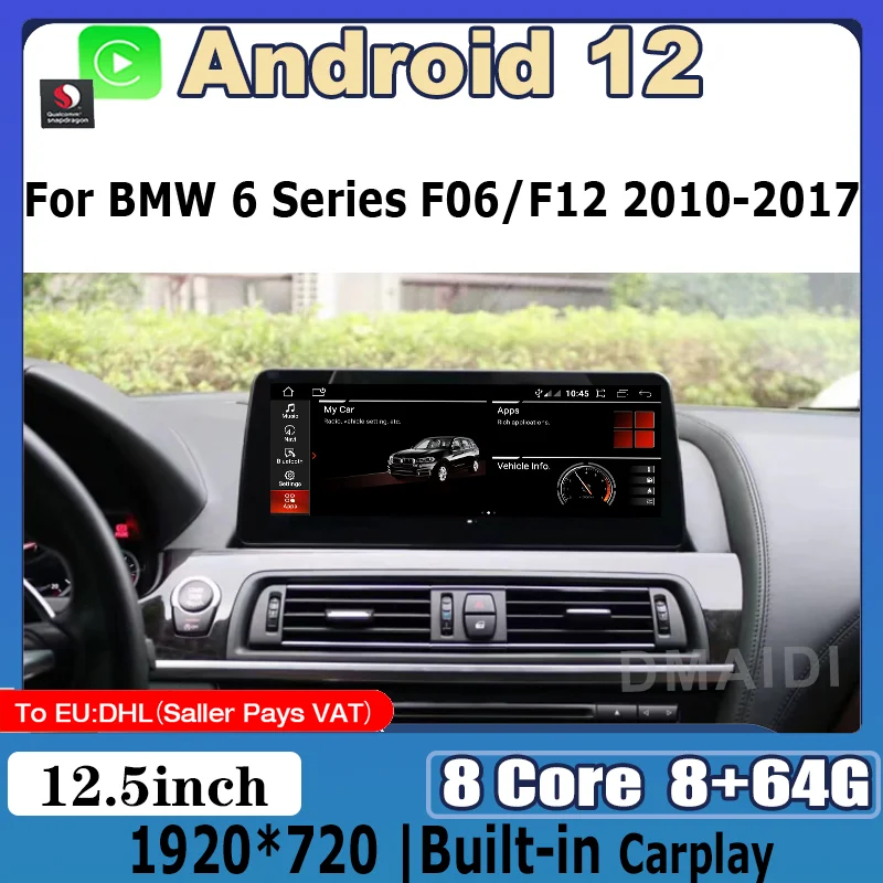 

8+64G Android 12 For BMW 6 Series F06 F12 F13 2010-2017 Car Multimedia Player GPS Navigation Stereo Carplay Screen CIC NBT