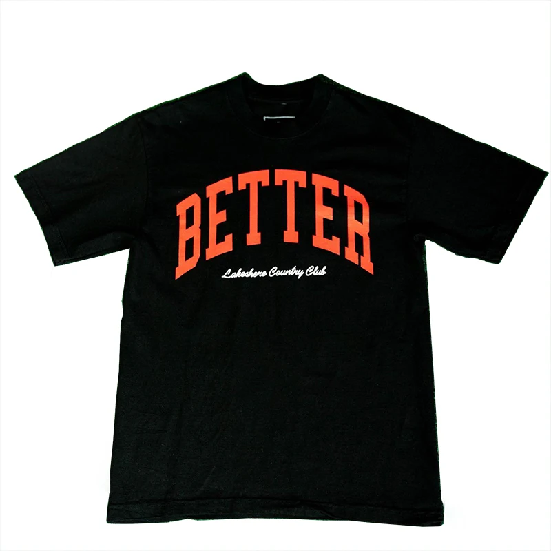 

Get Better Today Shirt PREMIUM TEE Men Women High Quality The GBT Brand Shirt Digital Inkjet Printing Shirt US Size TEE