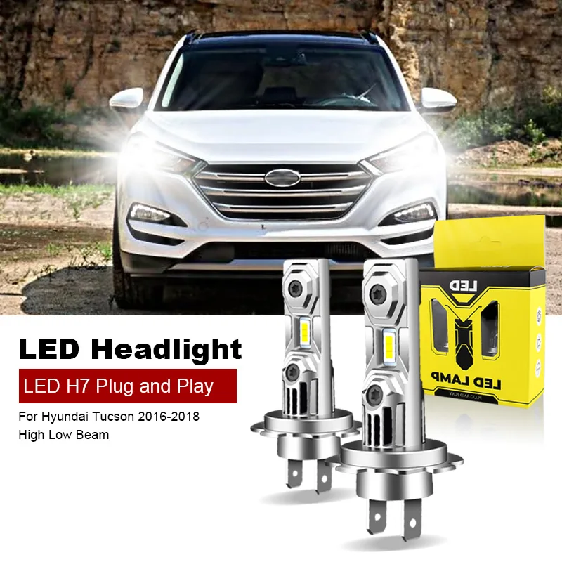 2PCS For Hyundai Tucson 2016 2017 2018 High Low Beam Led Bulb H7 Without Fan Headlight Bulb 60W 6000K Plug and Play 12V H7