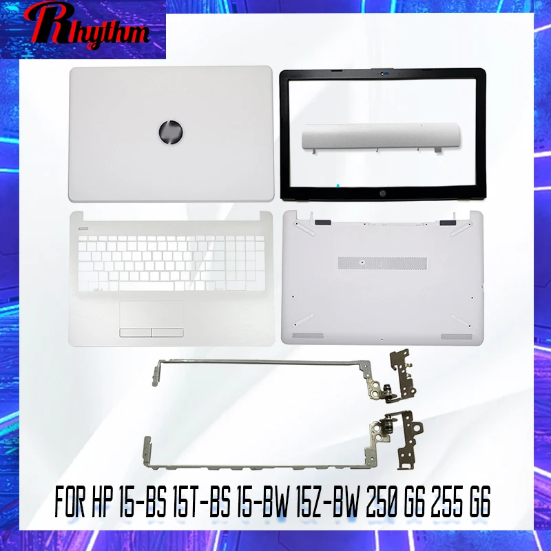 NEW For HP 15-BS 15T-BS 15-BW 15Z-BW 250 G6 255 G6 Laptop LCD Back Cover/Front bezel/LCD Hinges/Palmrest/Bottom Case 924900-001