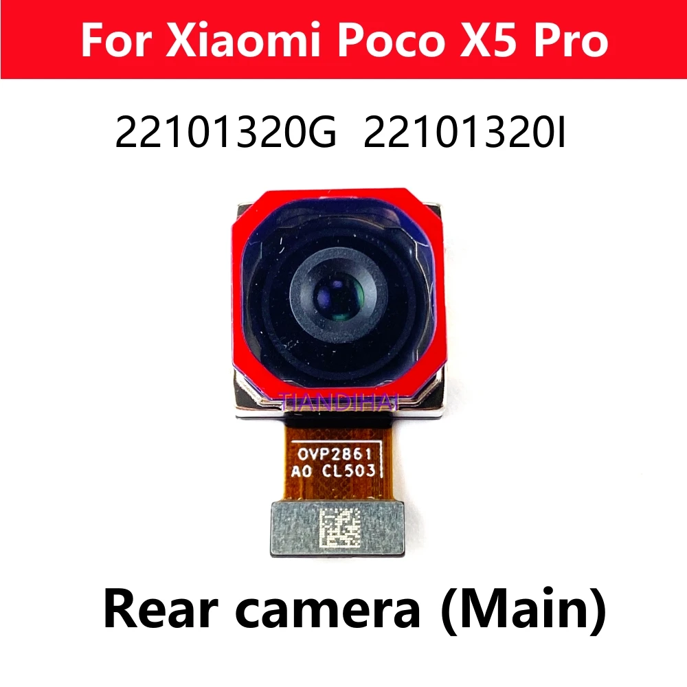 

Original Rear Camera For Xiaomi Poco X5 Pro Main Back Facing Camera Flex Cable Module Spare Parts 22101320G 22101320I