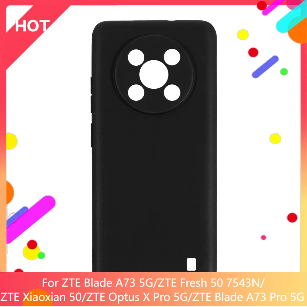 Чехол Blade A73 5G матовая мягкая задняя крышка из ТПУ для ZTE Fresh 50 7543N Xiaoxian Optus X Pro тонкий
