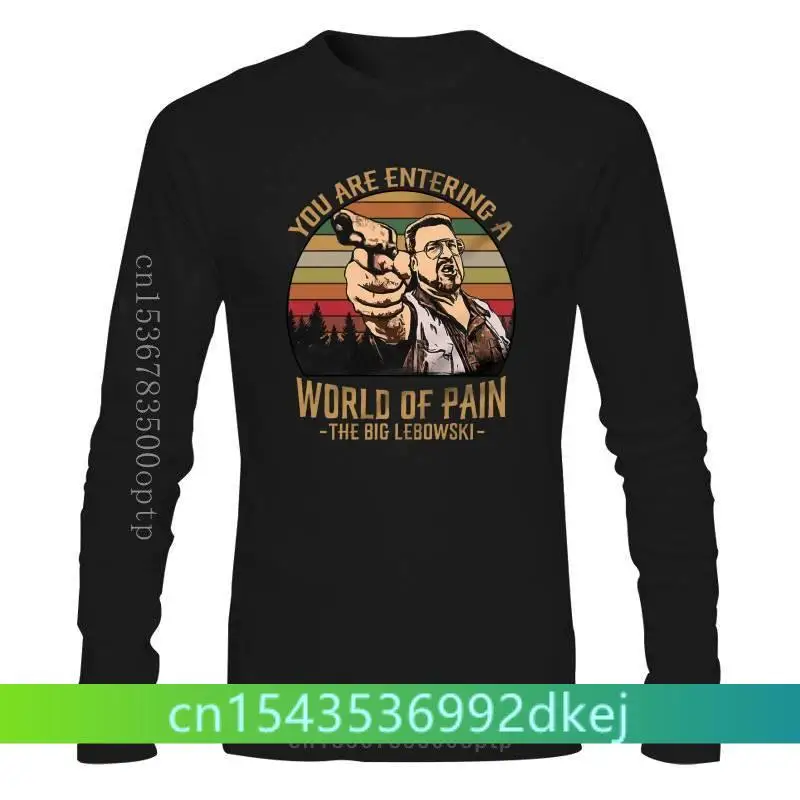 

You Are Entering A World of Pain The Big Lebowski Vintage Retro T-Shirt Walter Sobchak New T Shirts Funny Tops Tee Shirt