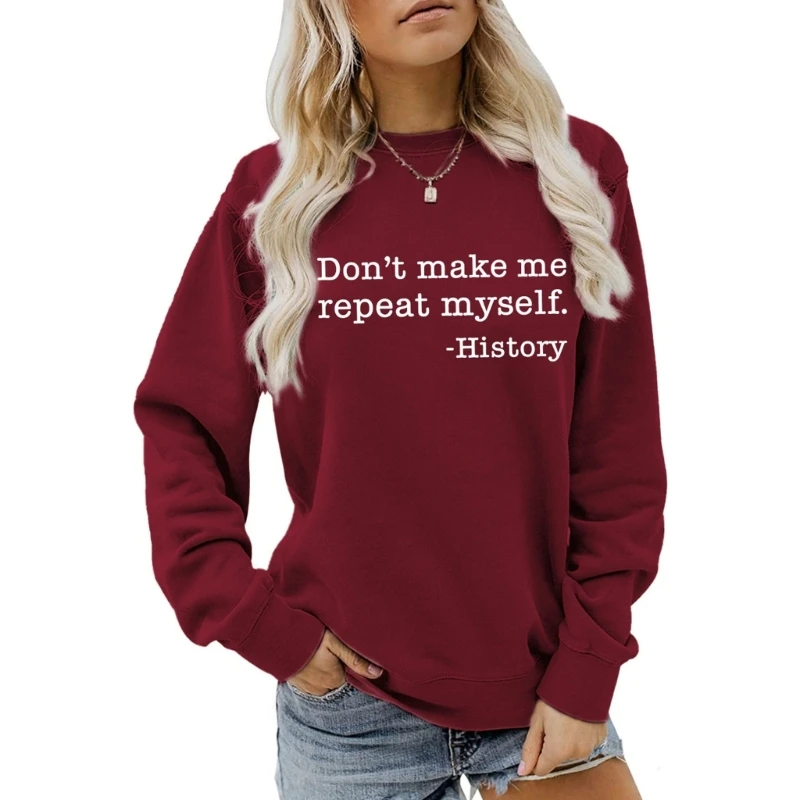 

Women Funny Letter Crewneck Sweatshirt Dont Make Me Repeat Myself Pullover Top