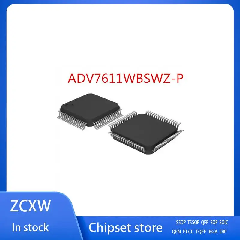 

1PCS/LOT NEW ADV7611WBSWZ-P ADV7611WBSWZ ADV7611 WBSWZ LQFP-64