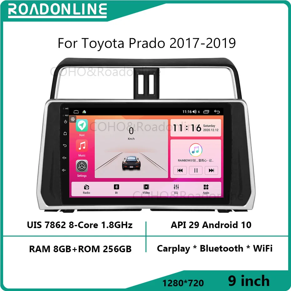 

For Toyota Prado 2017-2019 1280*720 Resolution UIS 7862 Octa-core 8+256gb Car Navigation CarPlay Car Radio Multimedia Video
