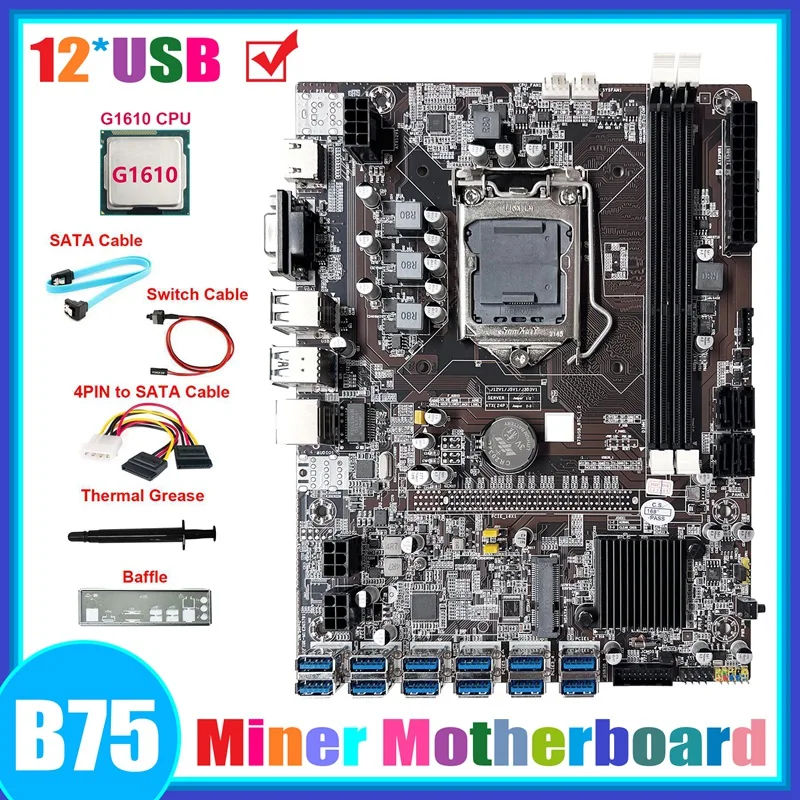 

B75 12USB ETH Mining Motherboard+G1610 CPU+4PIN To SATA Cable+SATA Cable+Switch Cable+Baffle+Thermal Grease For BTC