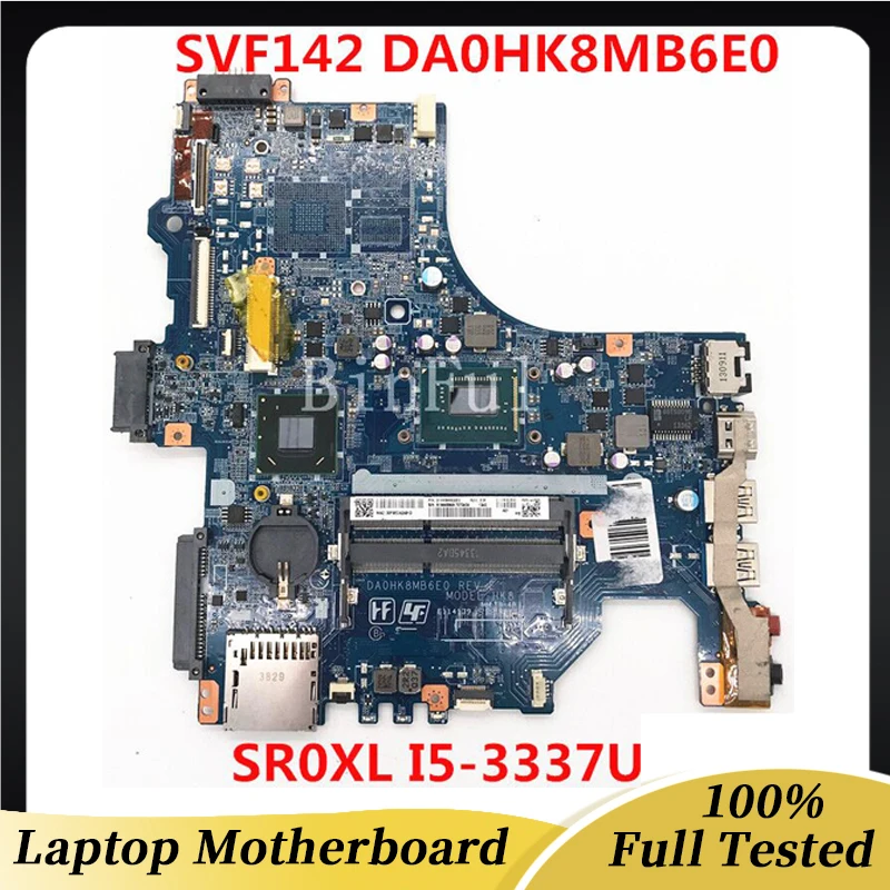 

DA0HK8MB6E0 High Quality Mainboard For Sony Vaio SVF142 SVF14 Laptop Motherboard With SR0XL I5-3337U CPU 100% Full Working Well