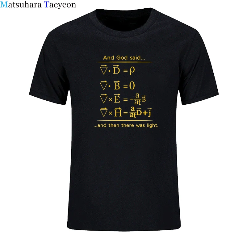 

Physics T Shirt God Says Maxwell Equations and Then There Was Light Nerd Design Cotton T-Shirt Men Science Summer New Tshirt