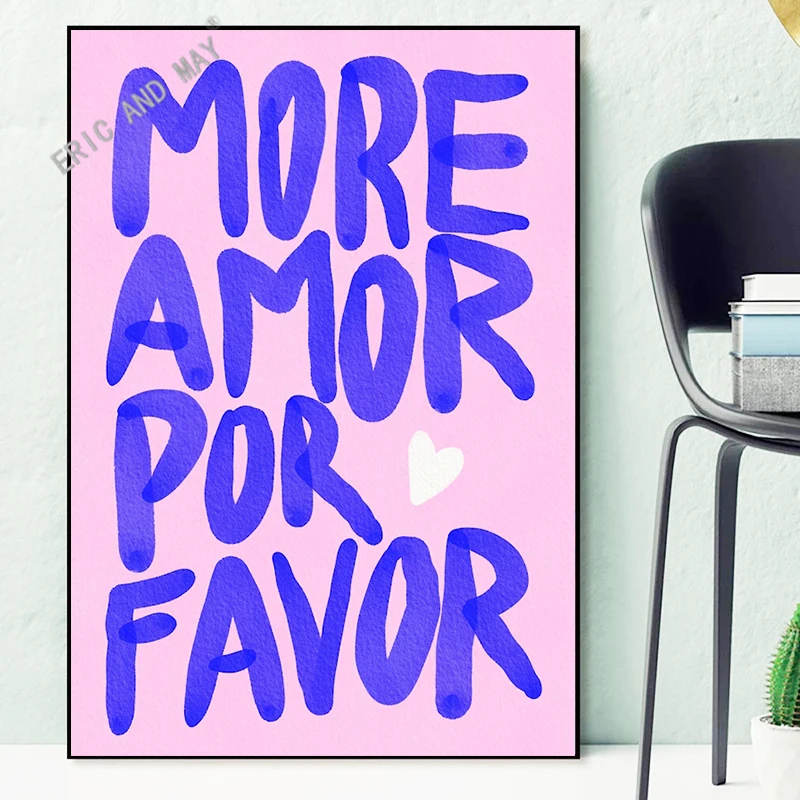 

Por Amor Nordic Favor More Love Quote Poster and Print Canvas Painting Modern Maximalist Wall Picture for Living Room Home Decor