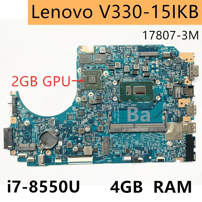 

Suitable for Lenovo V330-15IKB laptop motherboard i7-8550U 4GRAM 2G GPU board number 17807-3M 100% comprehensive test complete