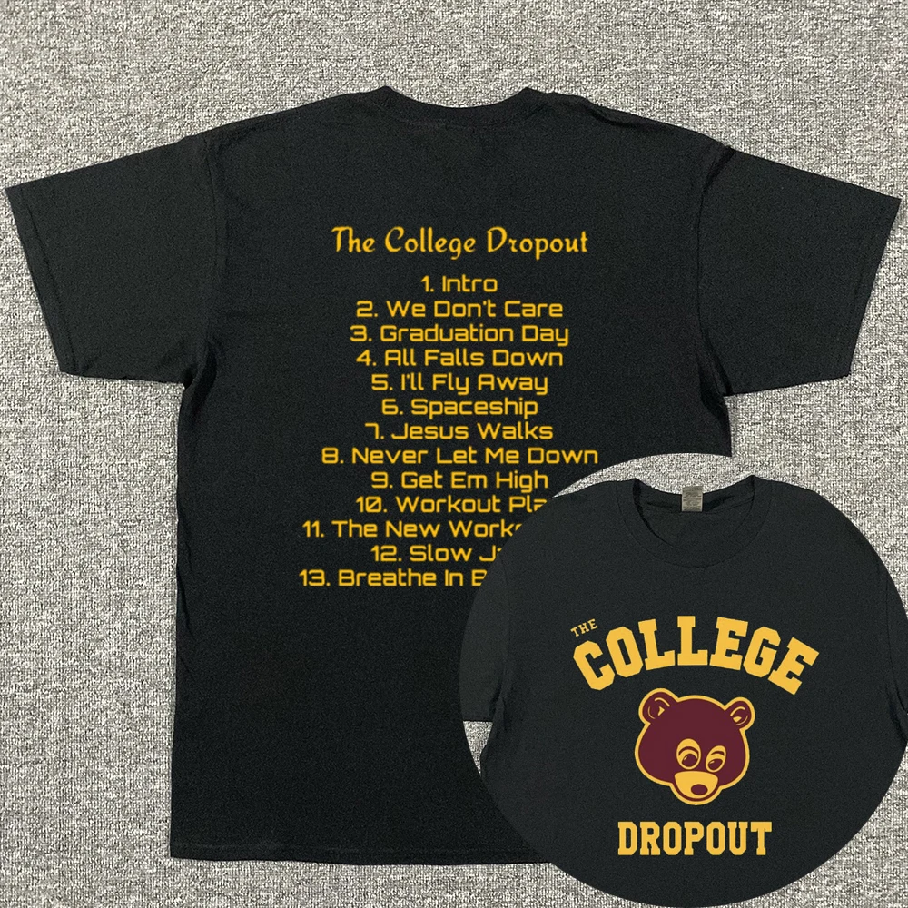 The College Dropout T Shirt Men Kanye West Music Printed Gift Short Sleeve Casual Tee Male Tee Tops