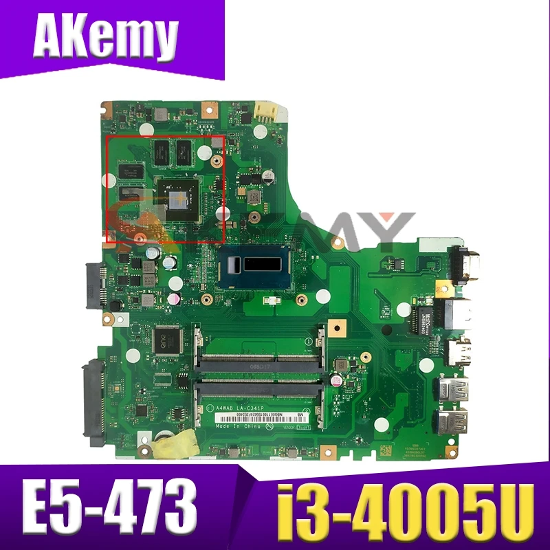 

Материнская плата для ноутбука Akemy для ACER Aspire E5-473 i3-4005U системная плата LA-C341P SR1EK DDR3