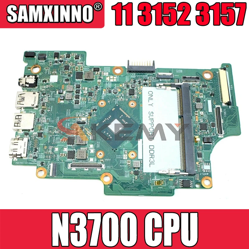 

Akemy Pentium N3700 CPU FOR Dell Inspiron 11 3152 3157 Laptop Motherboard 14274-1 475W5 CN-0YMX7F YMX7F Mainboard 100%tested