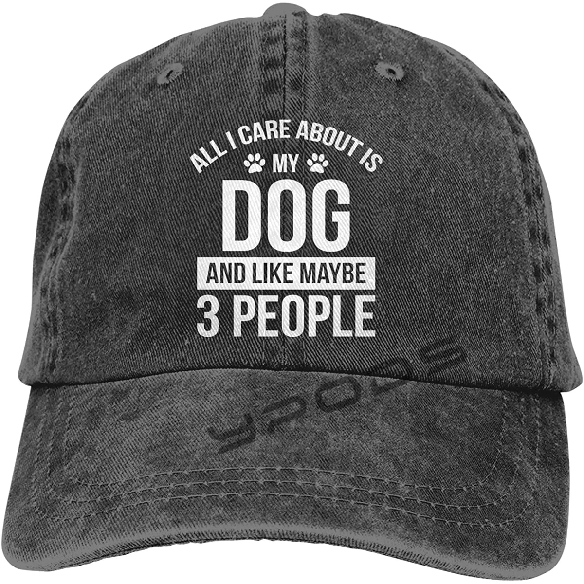 

All I Care About Is My Dog And Like Maybe 3 People Baseball Cap, Adjustable Washed Classic Vintage Denim Hat