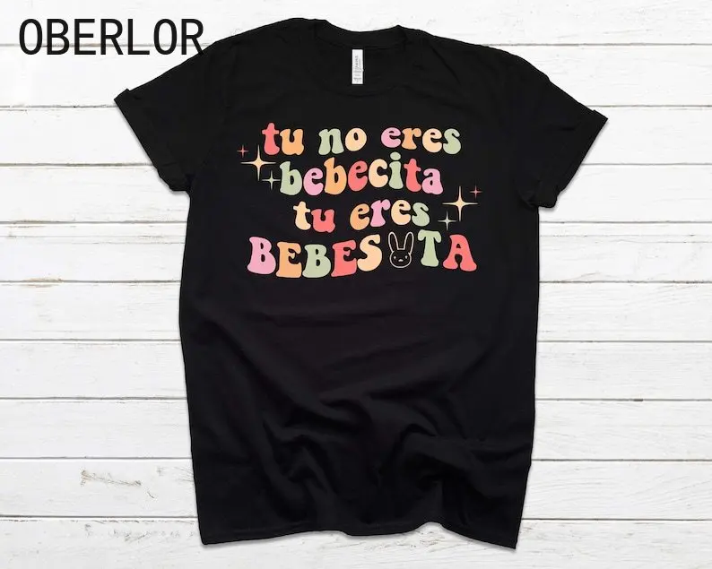 

Bad Bunny Tu No Eres Bebecita Eres Bebesota Shirt, Un Verano Sin Ti Shirt, Bad Bunny Merch T-Shirt World's Hottest Tour Graphic