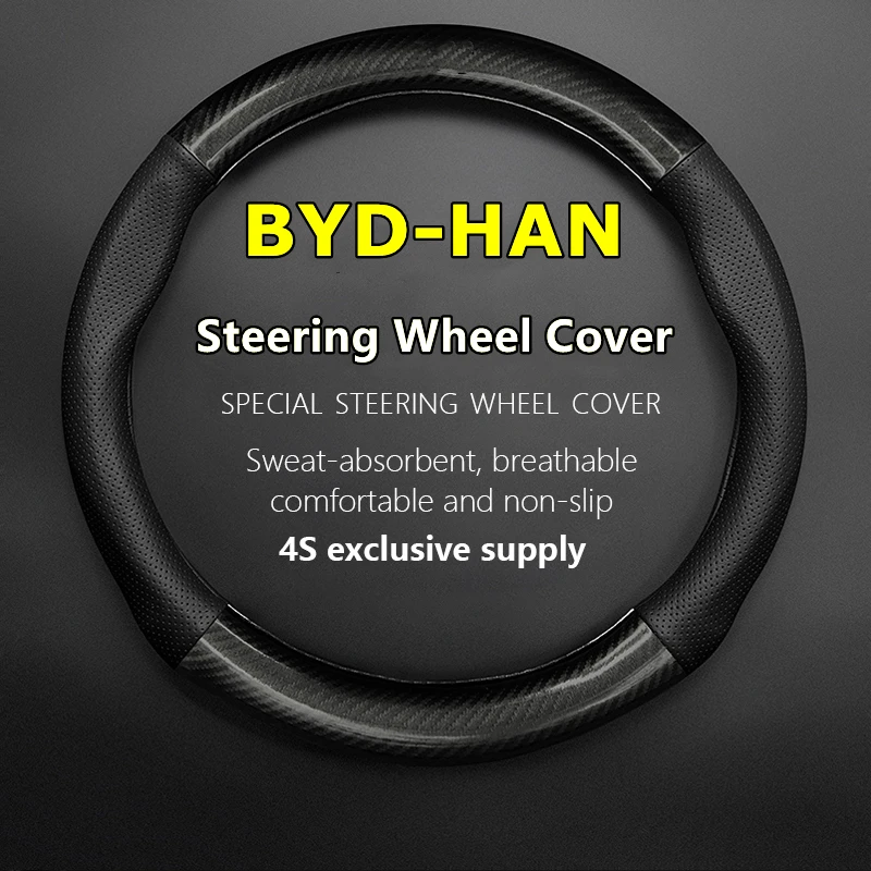 

No Smell Thin For BYD HAN Steering Wheel Cover Leather Carbon Fit EV DM DM-i 121KM 242KM DM-p 202KM 715KM 610KM 2020 2021 2022