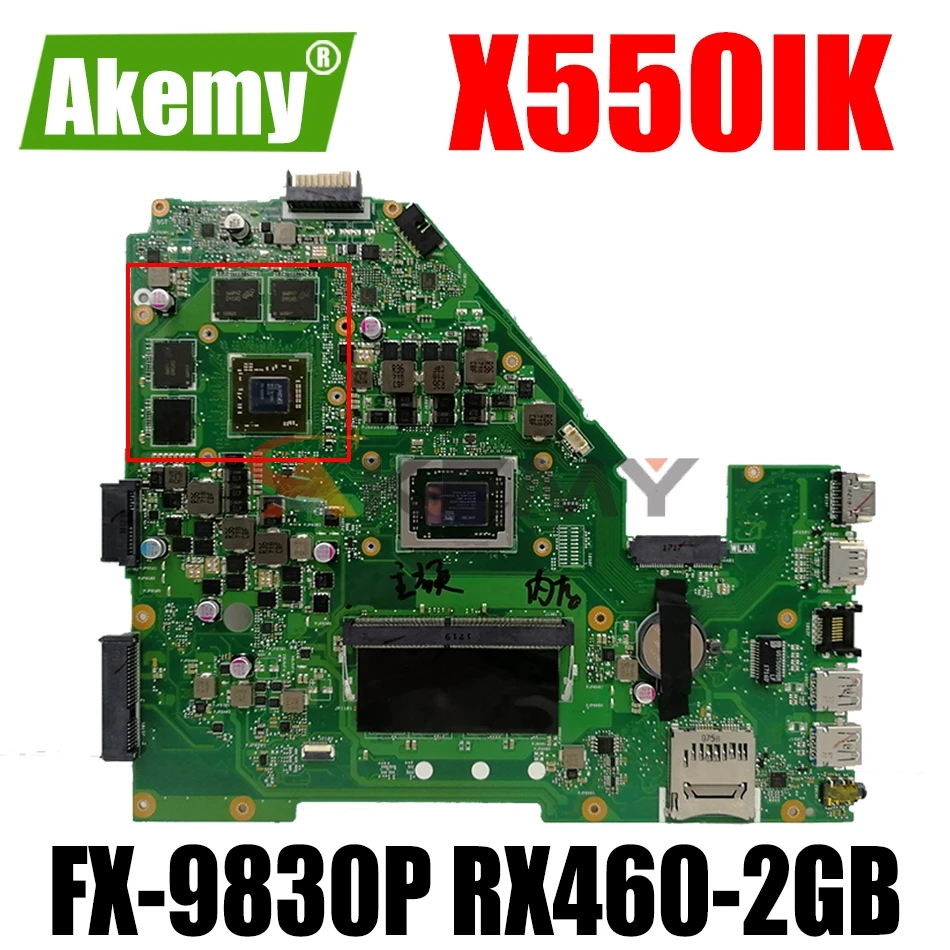 

AKEMY X550IU Laptop motherboard for ASUS X550IU X550IK X550I VX50I original mainboard 4GB-RAM FX-9830P RX460-2GB