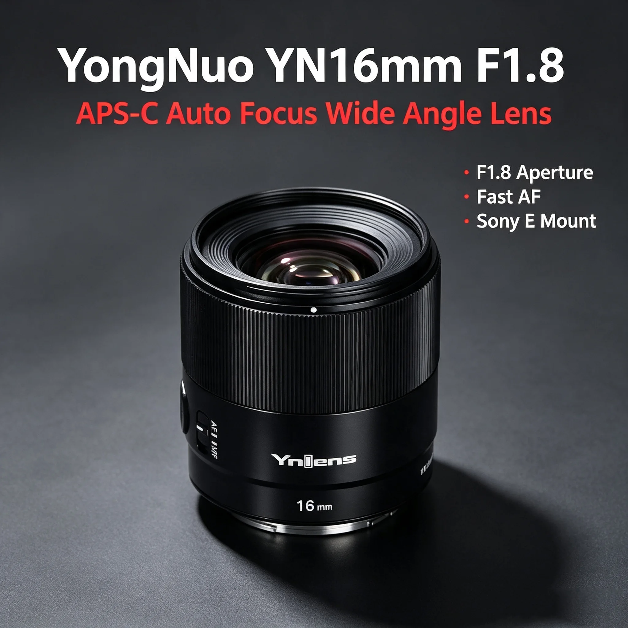Фото Широкоугольный объектив YongNuo YN16mm F1.8S DA DSM APS-C с автофокусом и большой апертурой для беззеркальных камер Sony E-Mount для съемки. №1