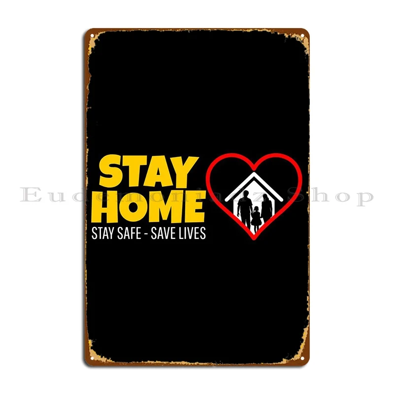 

Stay Home Metal Sign Garage Garage Designing Character Mural Tin Sign Poster