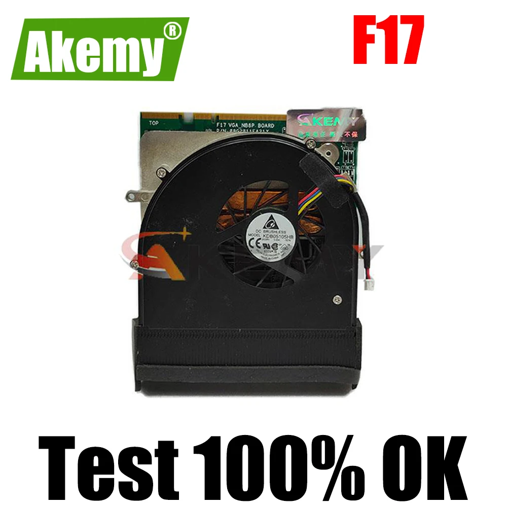 

For ASUS F17 VGA _NB8P BOARD Graphics Video Card with fan tested full well