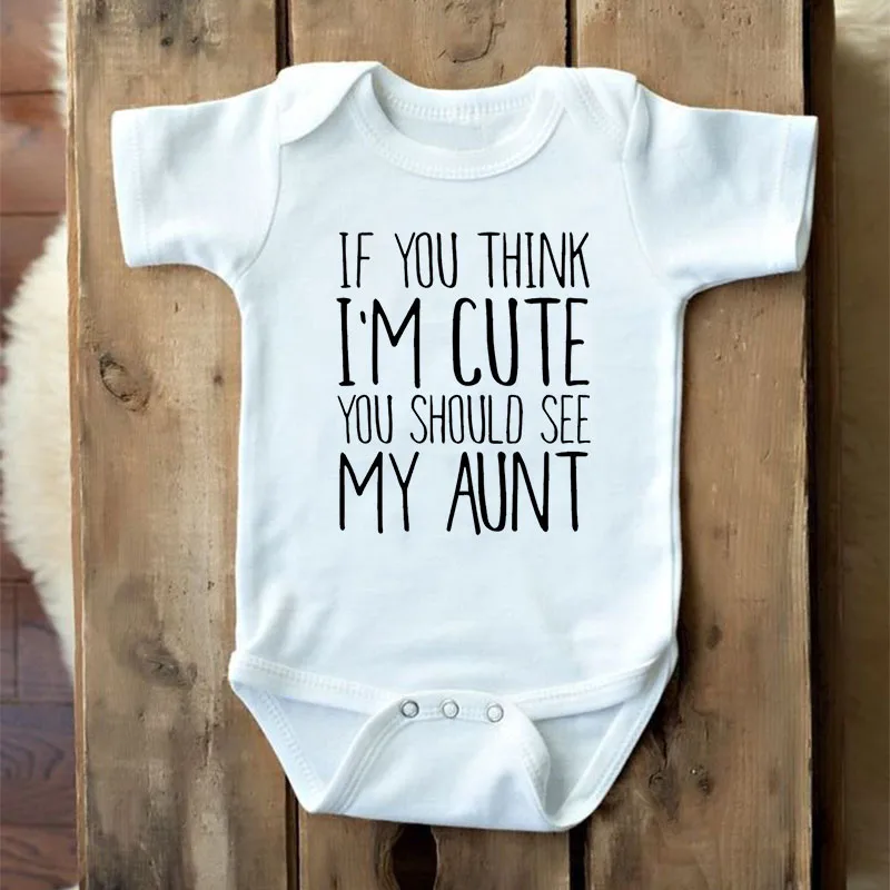 

Girl Short Sleeve Letter If You Think I'm Cute You Should See My Aunt Cotton Romper Outfits Baby Clothes Newborn Boy Jumpsuit