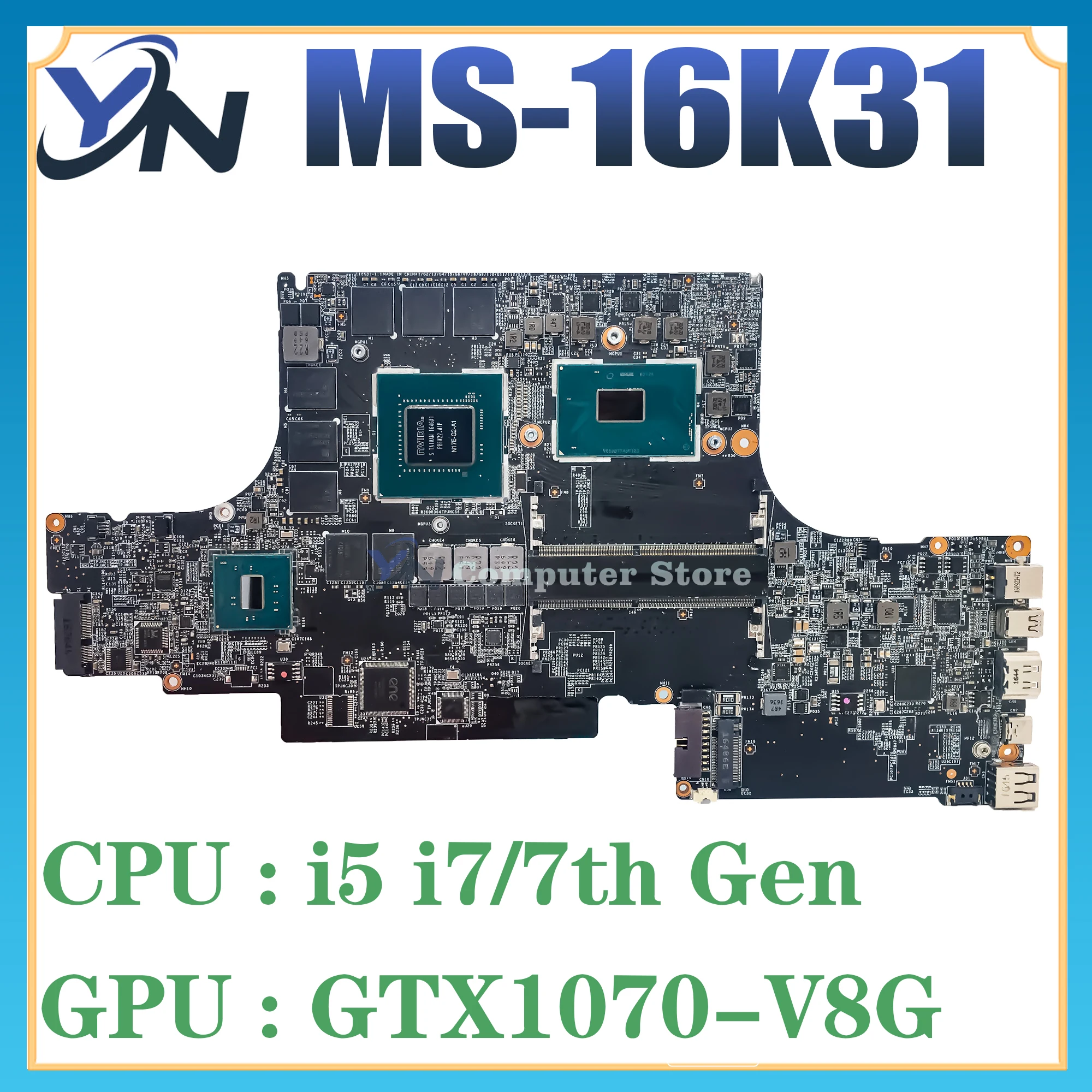 

MS-16K31 Laptop Motherboard For GS63VR 7RG Stealth Pro MS-16K3 Mainboard With i5-7300H i7-7700H GTX1070/8G 100% Test OK
