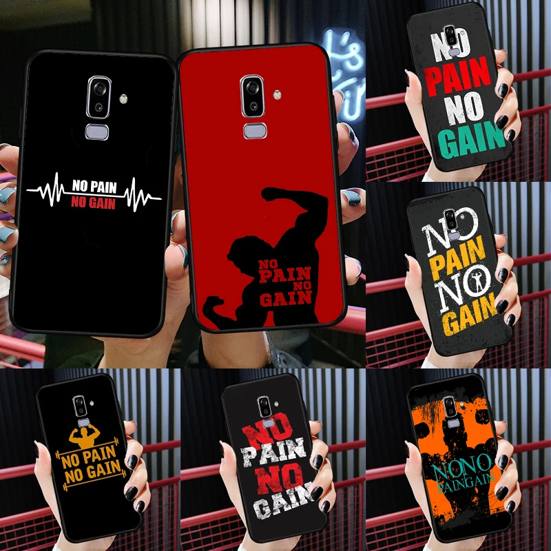 No Pain No Gain Gym Fitness Quote Case For Samsung J2 Core 2018 A6 A8 A9 J8 J4 J6 Plus A3 A5 J3 J5 J7 2016 2017 Cover Fundas