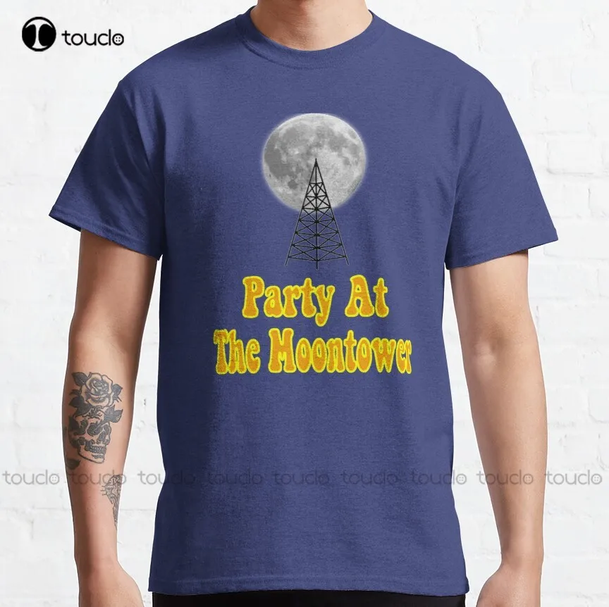 

Party At The Moontower - Dazed And Confused Classic T-Shirt vintage shirt Custom aldult Teen unisex digital printing xs-5xl