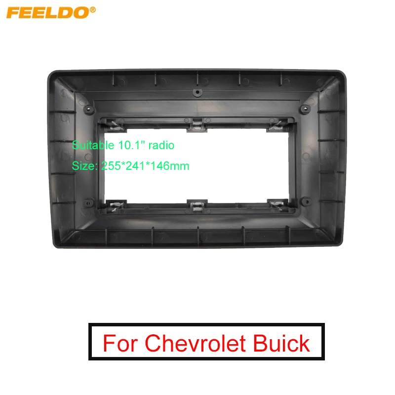

FEELDO Car 2Din Audio Face Plate Fascia Frame For Chevrolet Buick 10.1" Big Screen Radio Stereo Panel Dash Mount Refitting Kit