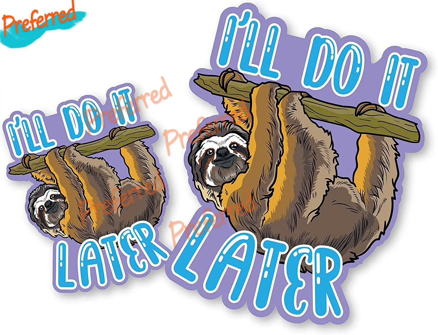 

Lazy I'll Do It Later Procrastination Sloth Decal Bumper Sticker for Cars, Cups, Tumbler, Laptops, Wall Art Decals (Two Pack X2)