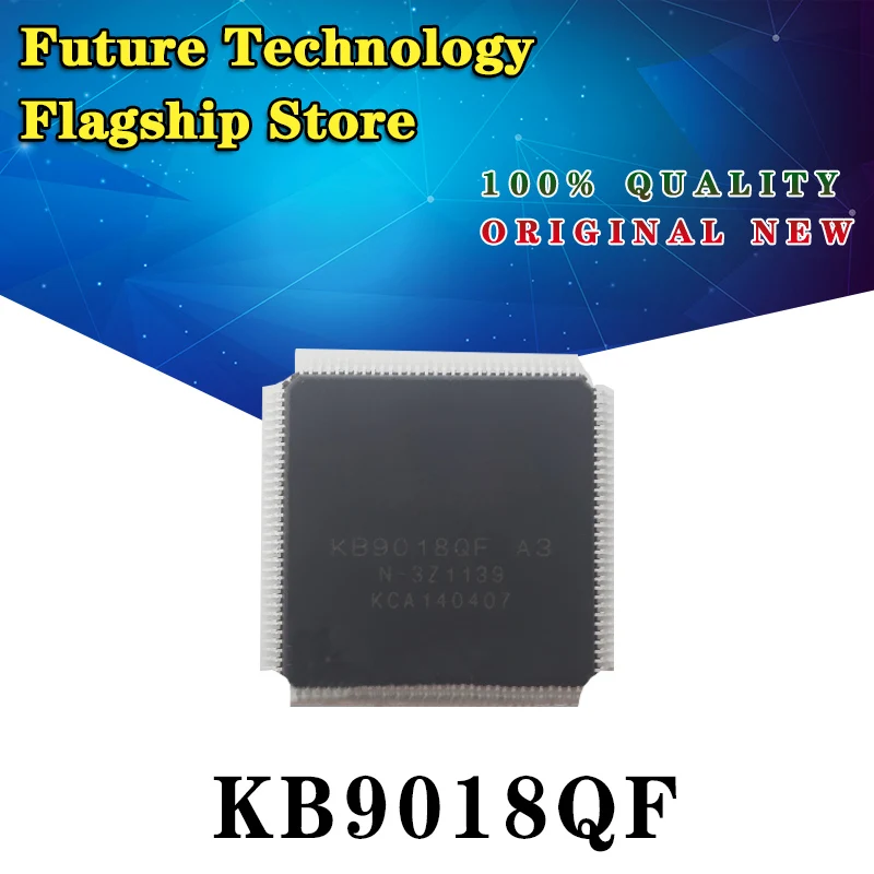 

(2pcs)100% New KB9012QF A3 KB9012QF A4 KB9016QF A3 KB9018QF A3 KB9012 KB9012 KB9018 QFP-128 Chipset