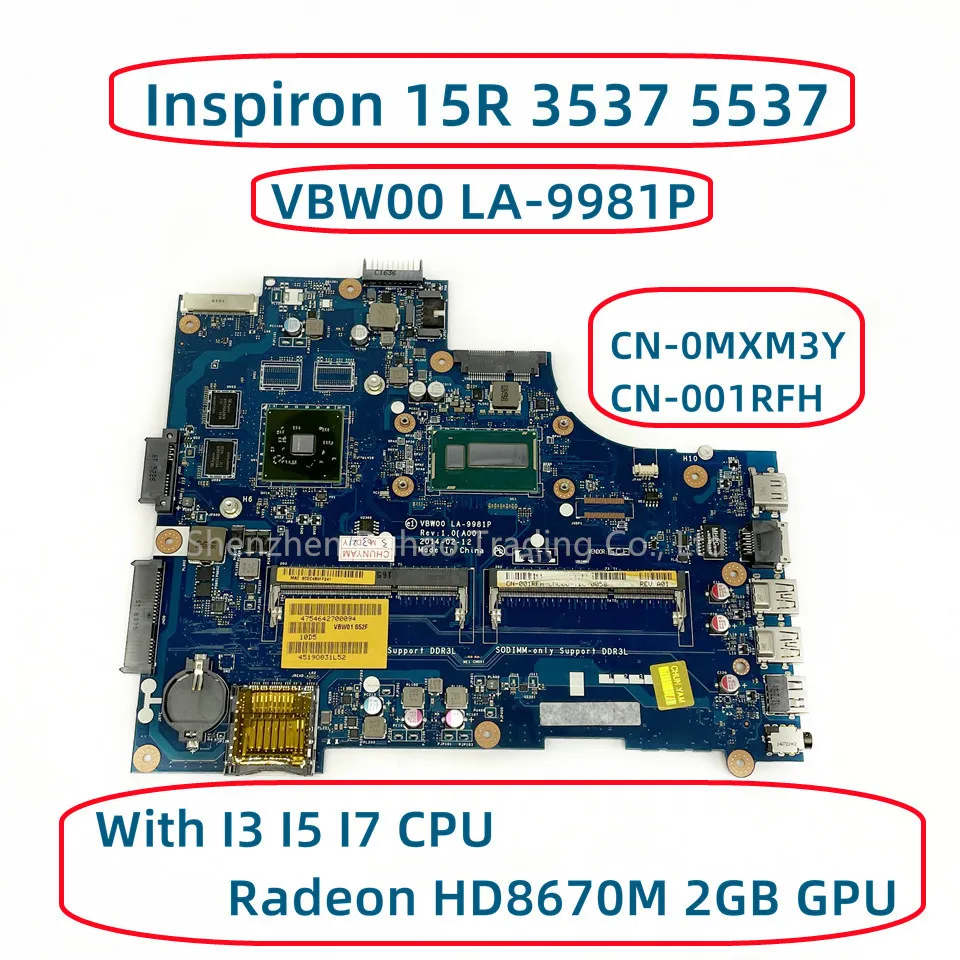 VBW00 LA-9981P  Dell Inspiron 15R 3537 5537,   , CN-0MXM3Y  I3 I5 I7 CPU Radeon HD8670M, 2  GPU