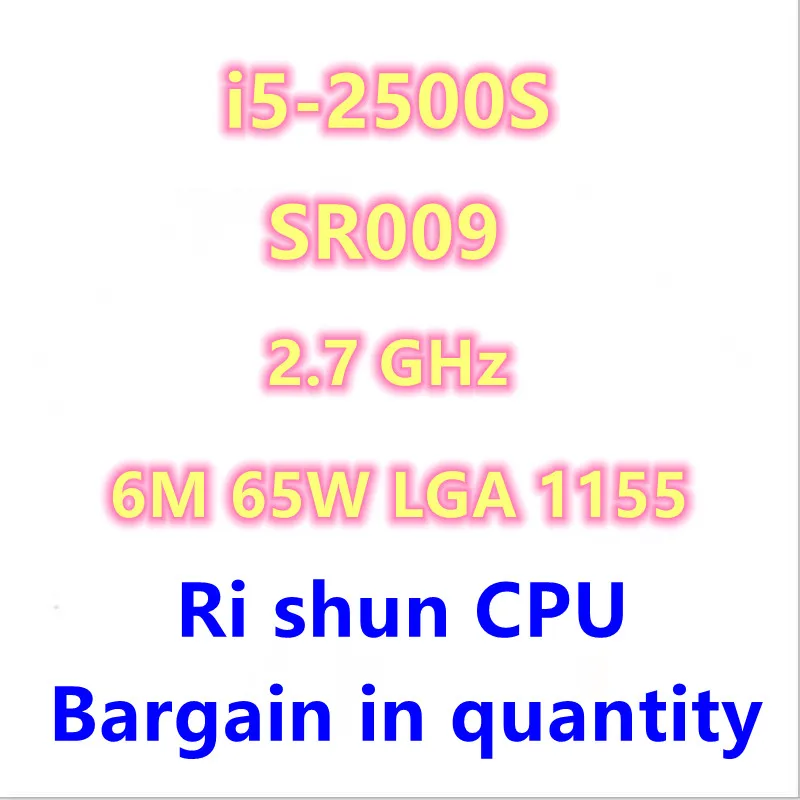 

i5-2500S i5 2500S SR009 2.7 GHz Quad-Core CPU Processor 6M 65W LGA 1155