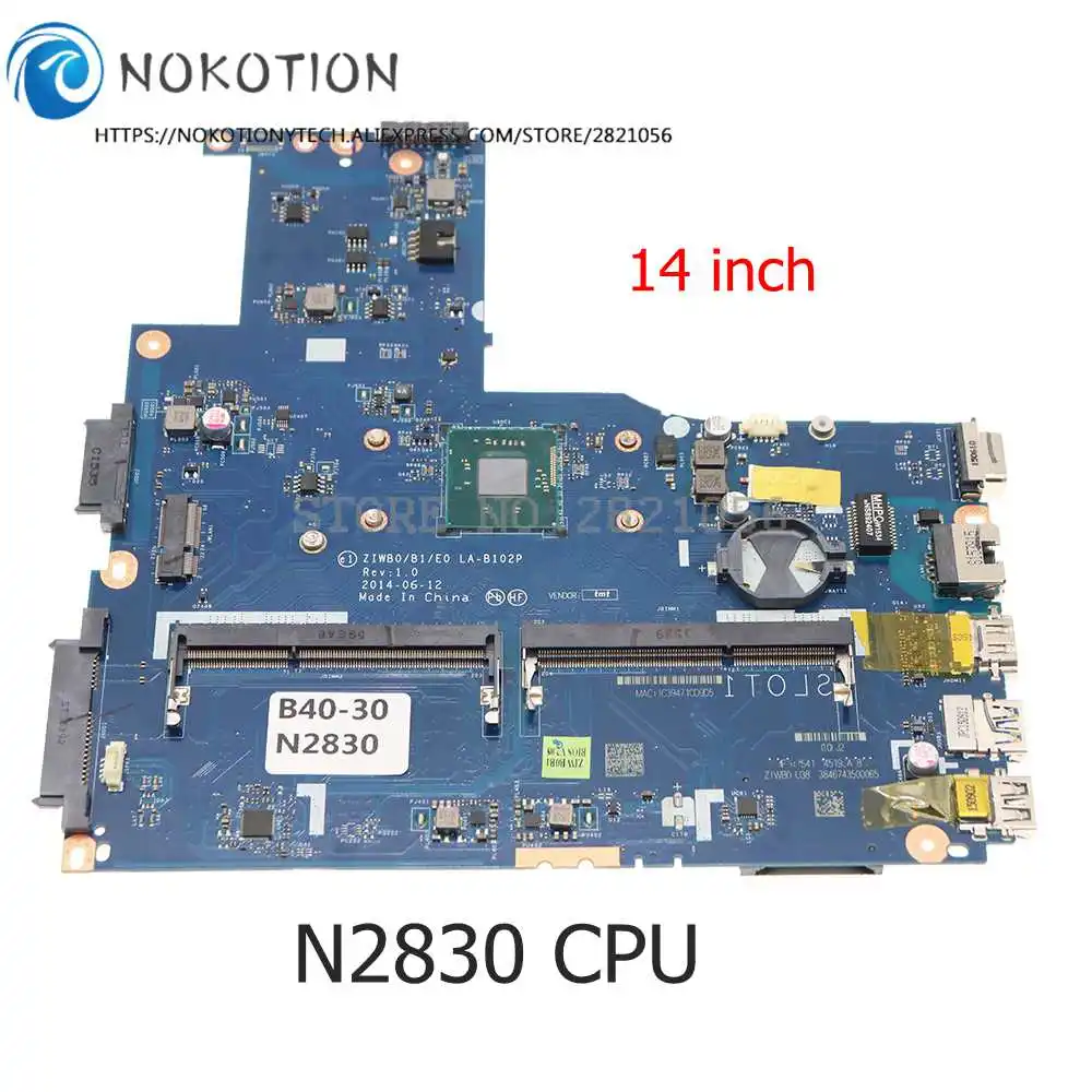 Материнская плата NOKOTION для ноутбука Lenovo системная 14 дюймов DDR3L N2830 CPU ZIWB0 B1 E0 B40-30
