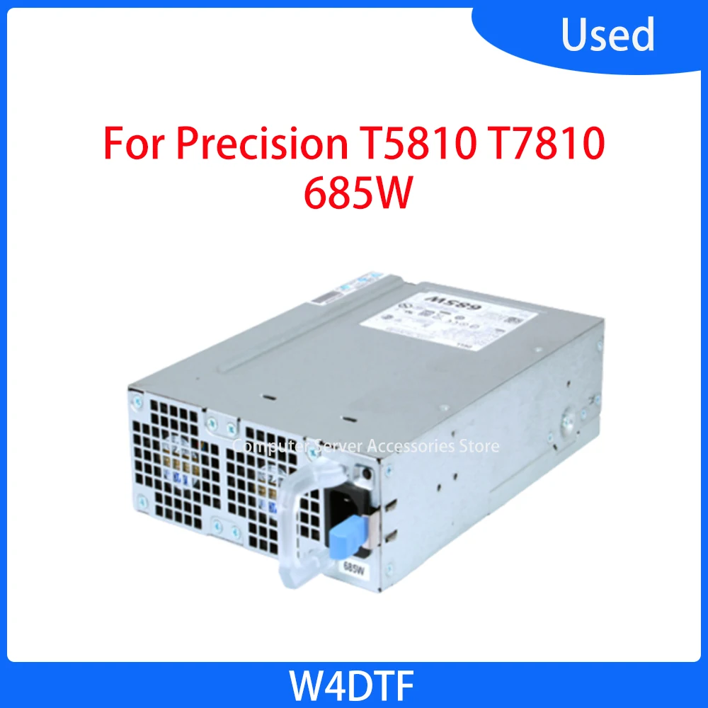 Оригинальная рабочая станция, внешний аккумулятор для Precision T5810 T7810 685 Вт, блок питания 0W 4DTF, переключатель питания, сервер W4DTF
